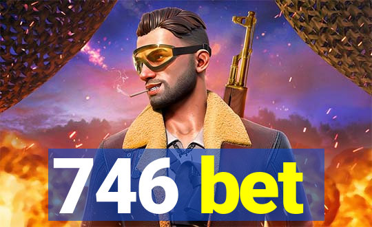 746 bet